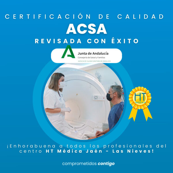HT Médica Jaén - Las Nieves - Certificación de Calidad ACSA